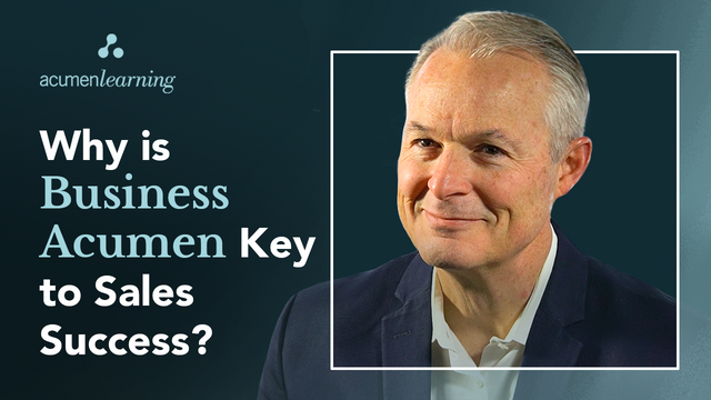 Why is Business Acumen Key to Sales Success?